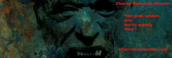 Charles Bukowski: Monster